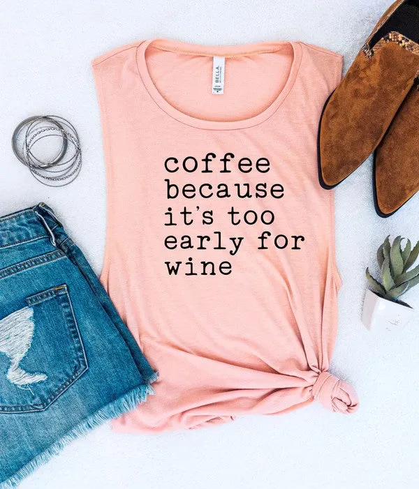 Coffee Because It's Too Early For Wine Tank *Online Only*