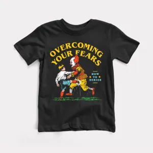 Overcoming Your Fears Toddler Tee